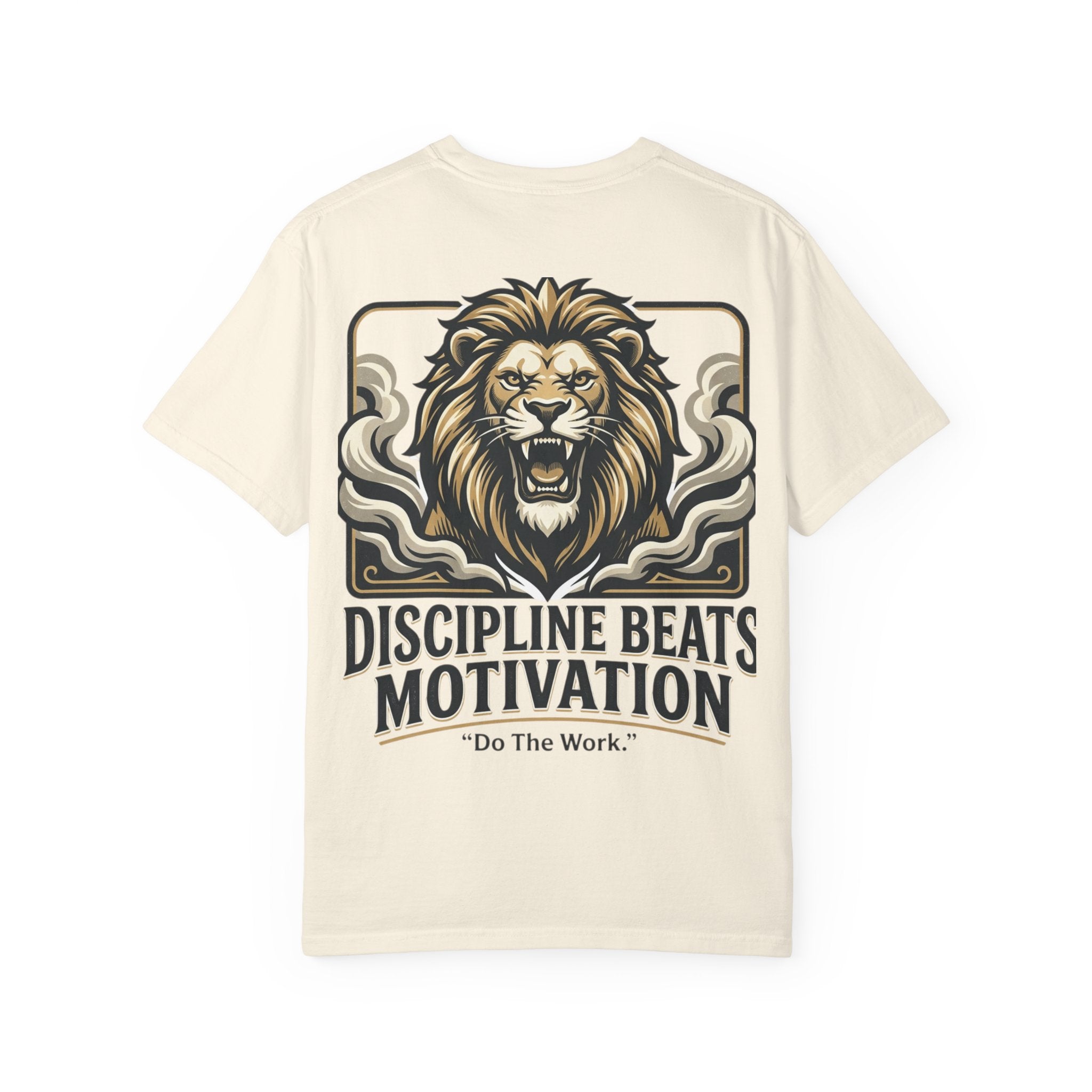 Discipline Beats Motivation Lion T-Shirt