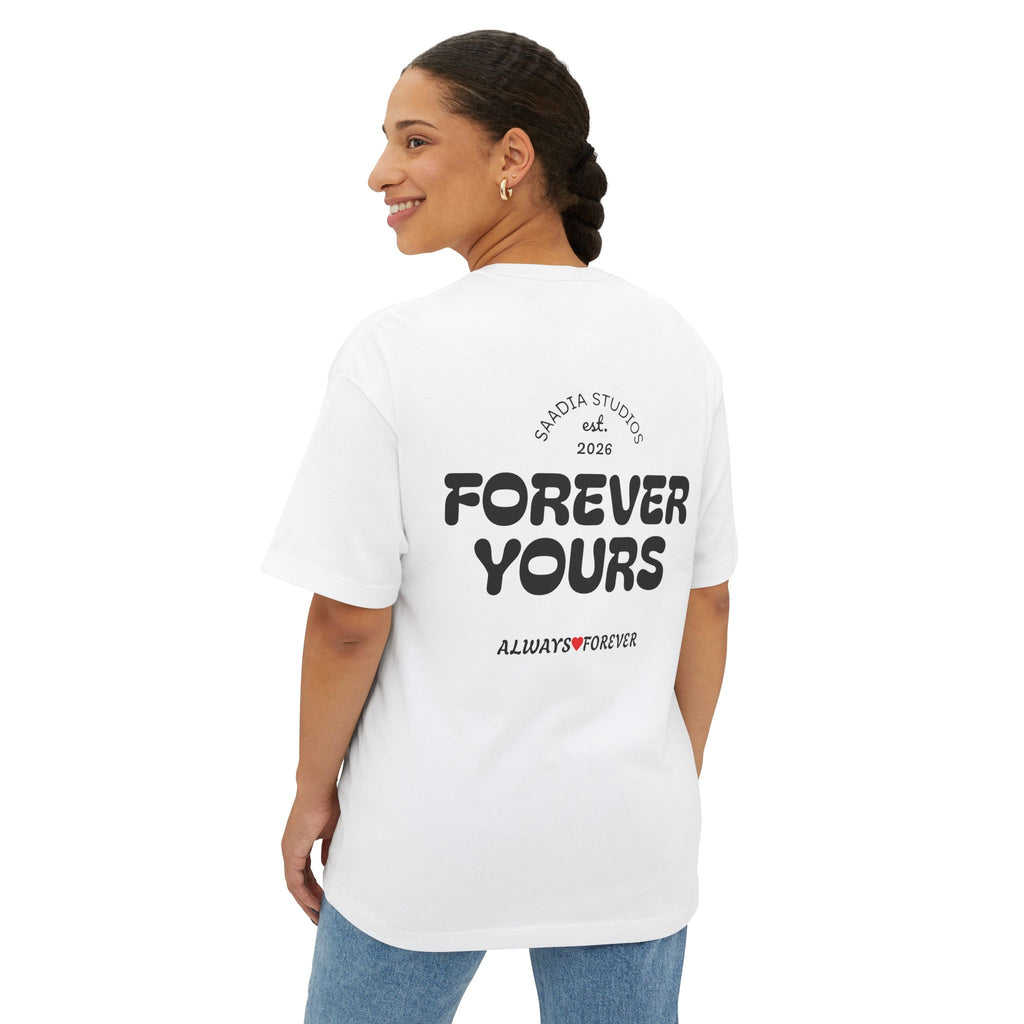 Forever Yours Tee — "Forever Yours" Graphic Boxy T‑Shirt