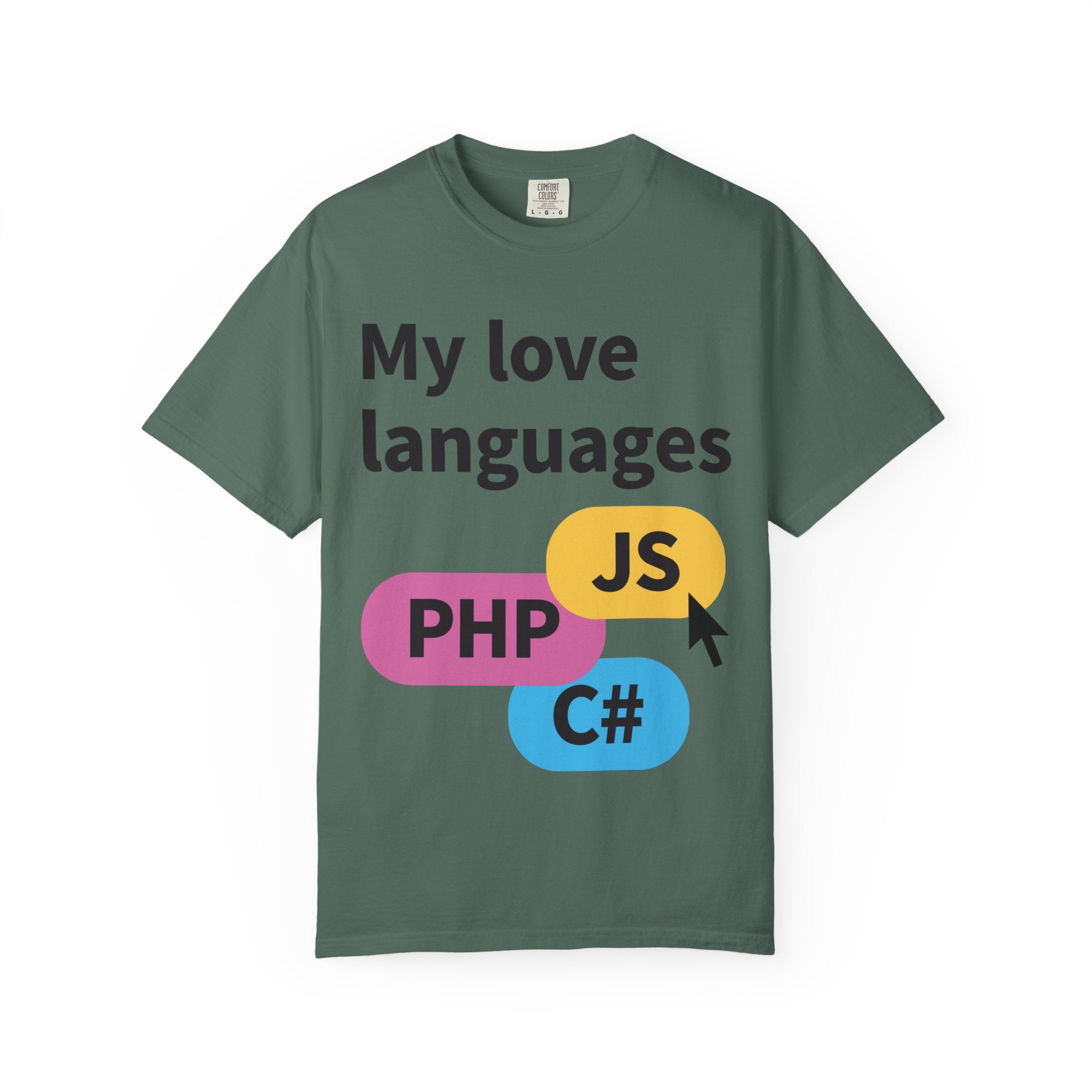 My Love Languages T-Shirt — Funny Programmer Tee (PHP • JS • C#)