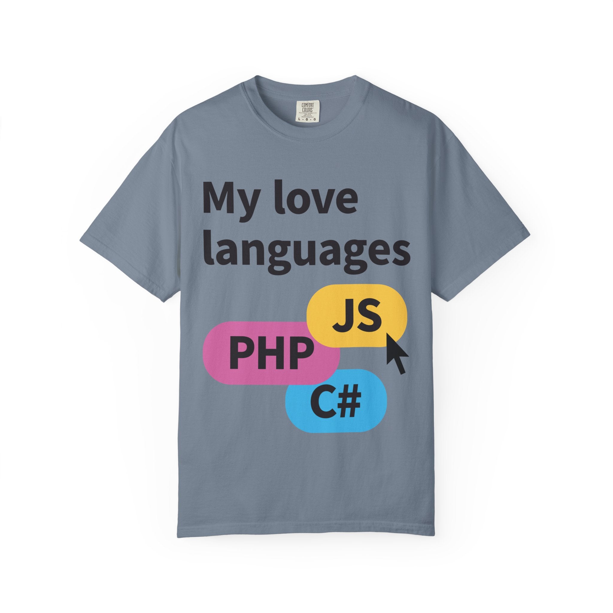 My Love Languages T-Shirt — Funny Programmer Tee (PHP • JS • C#)