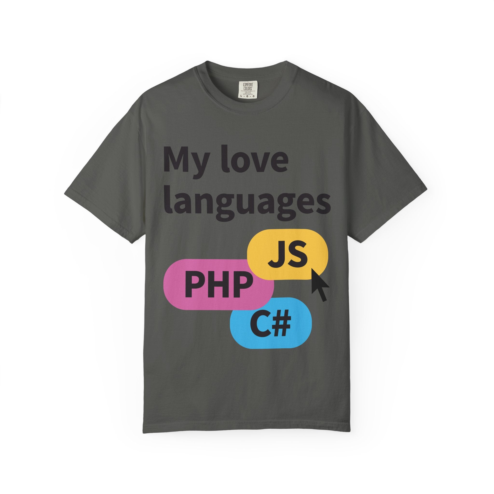My Love Languages T-Shirt — Funny Programmer Tee (PHP • JS • C#)