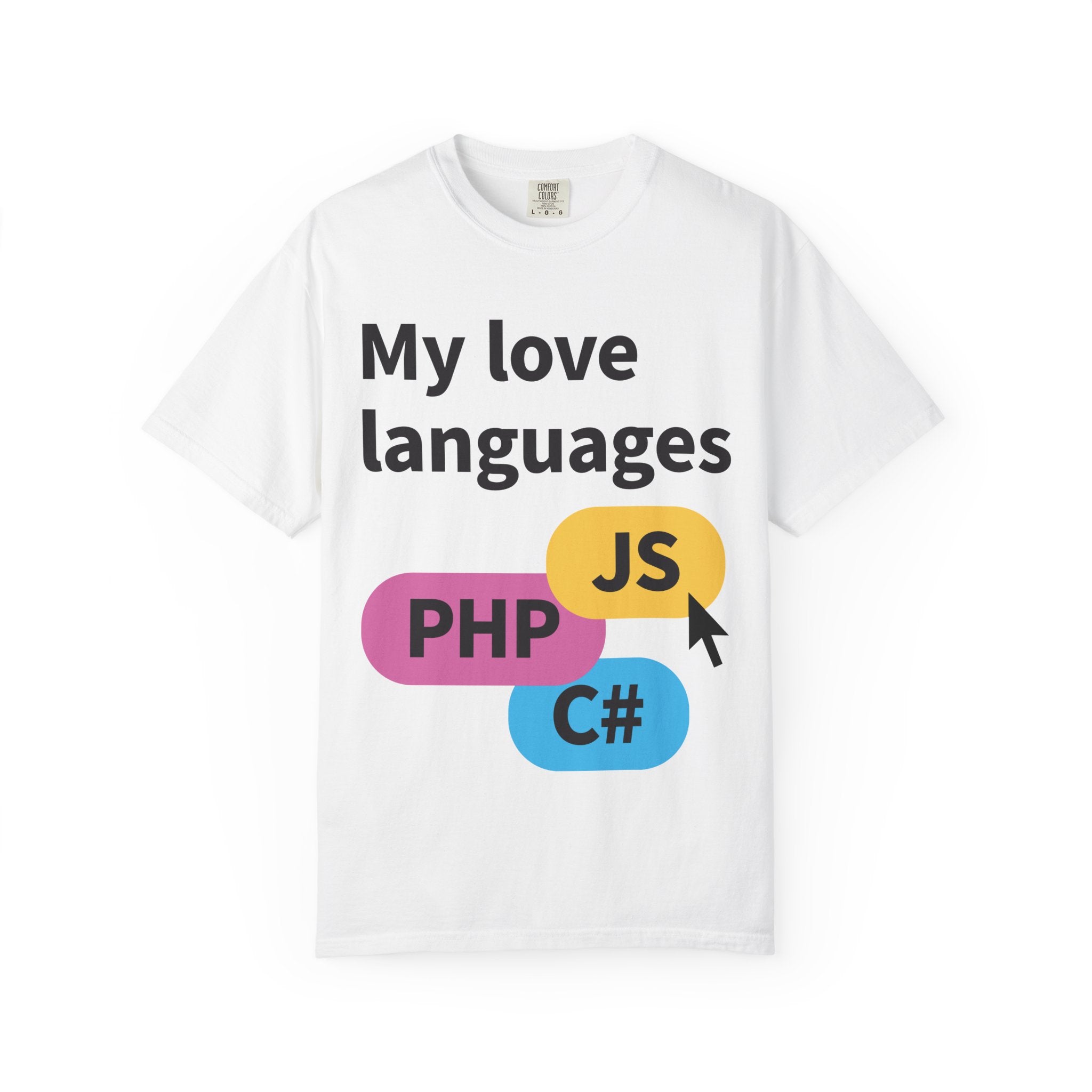 My Love Languages T-Shirt — Funny Programmer Tee (PHP • JS • C#)