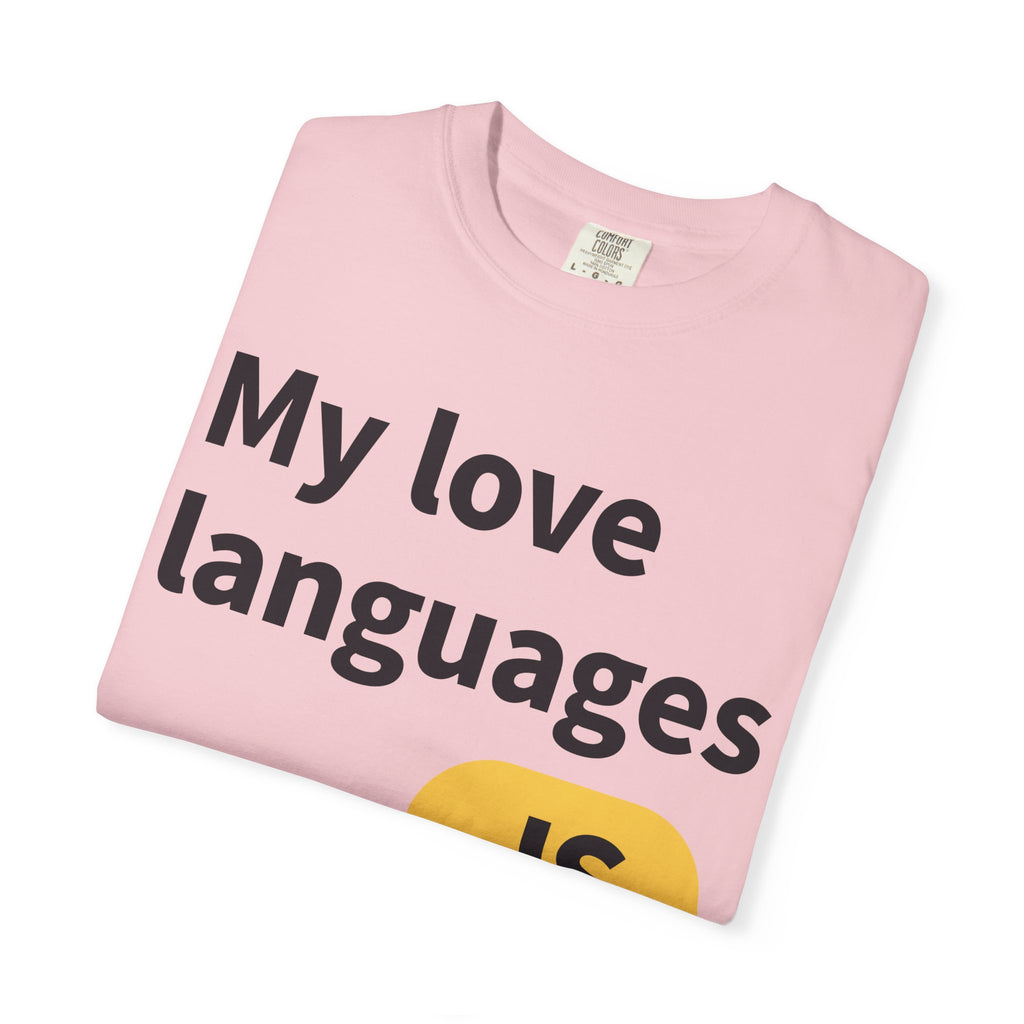 My Love Languages T-Shirt — Funny Programmer Tee (PHP • JS • C#)