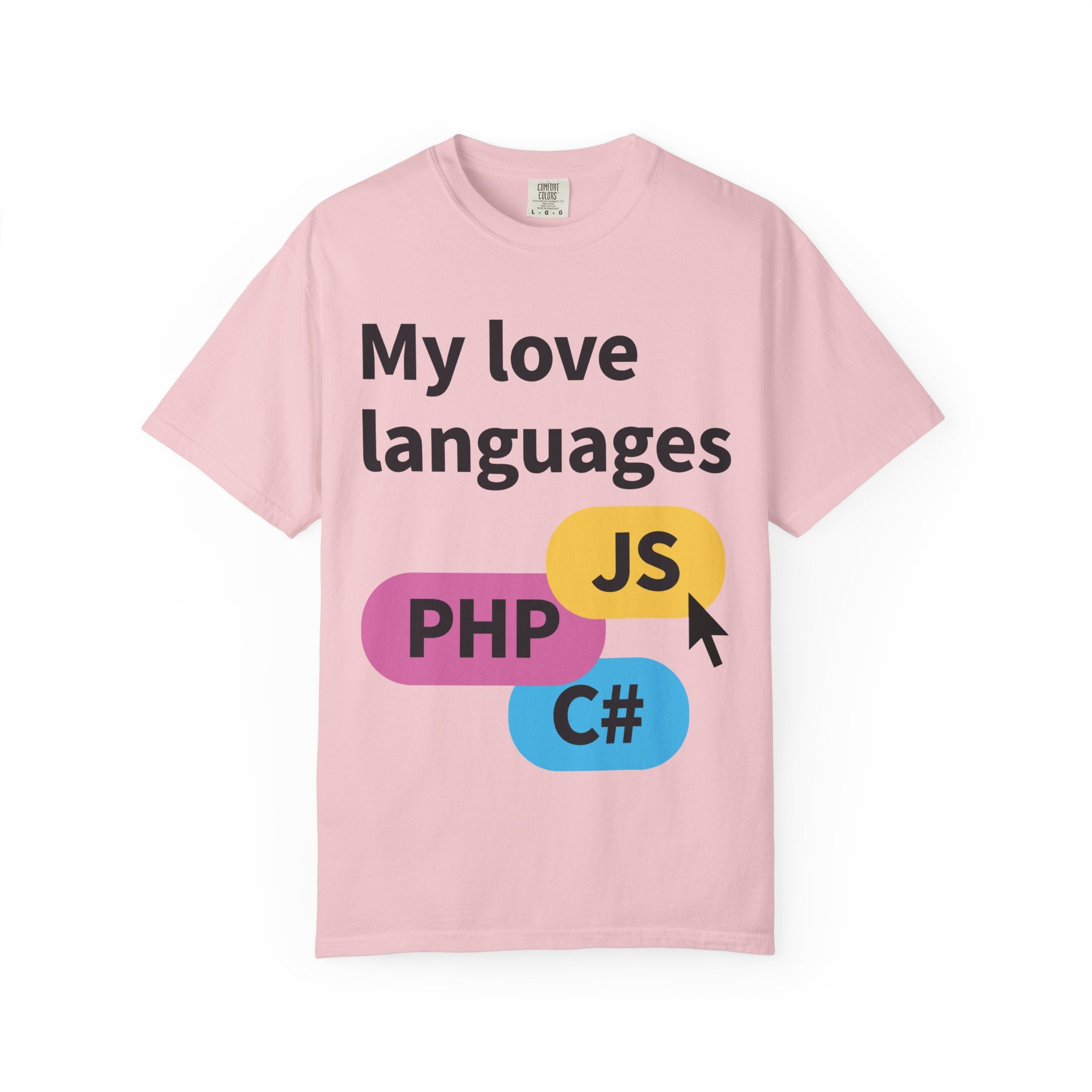 My Love Languages T-Shirt — Funny Programmer Tee (PHP • JS • C#)
