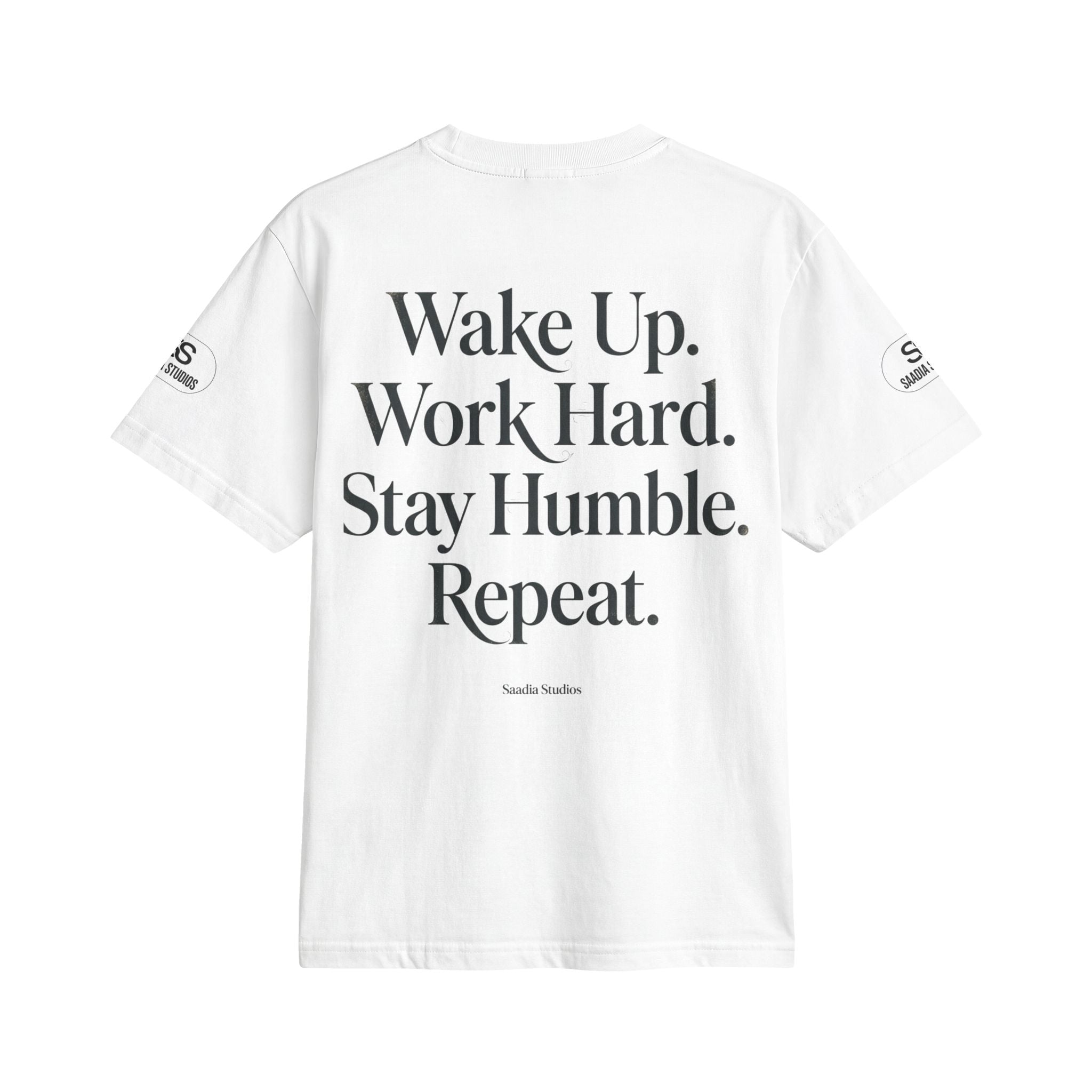 No Excuses T-Shirt — "Wake Up. Work Hard. Stay Humble. Repeat." Motivational Tee