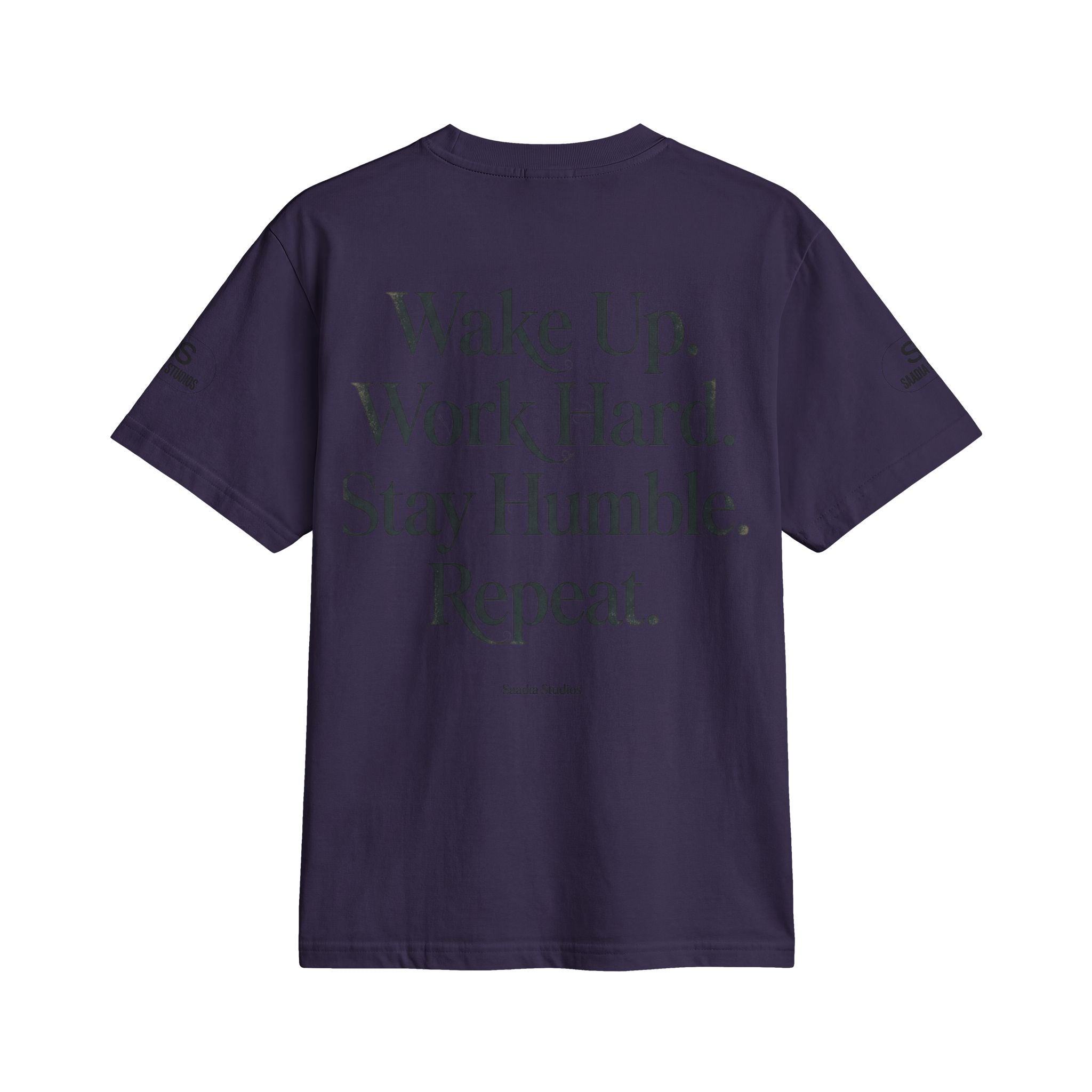 No Excuses T-Shirt — "Wake Up. Work Hard. Stay Humble. Repeat." Motivational Tee