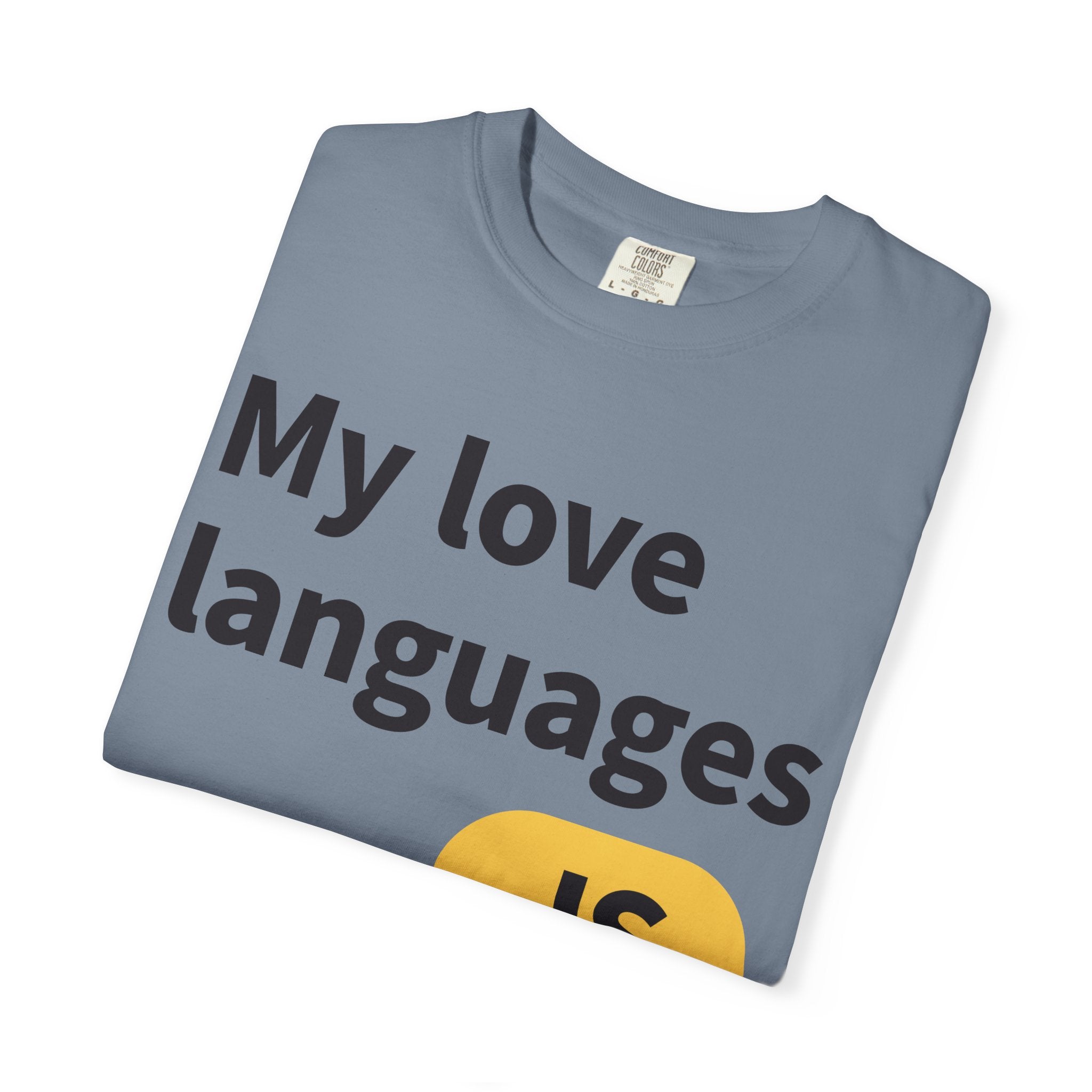 My Love Languages T-Shirt — Funny Programmer Tee (PHP • JS • C#)