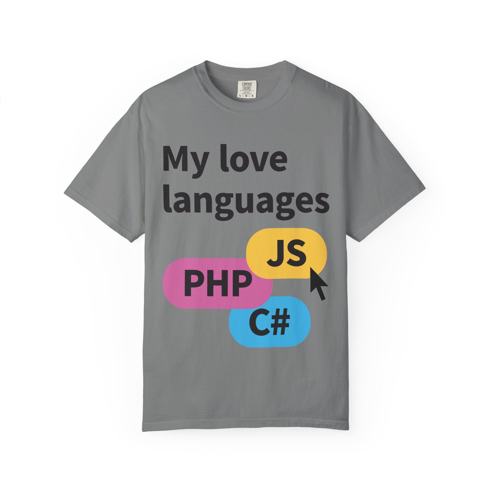 My Love Languages T-Shirt — Funny Programmer Tee (PHP • JS • C#)