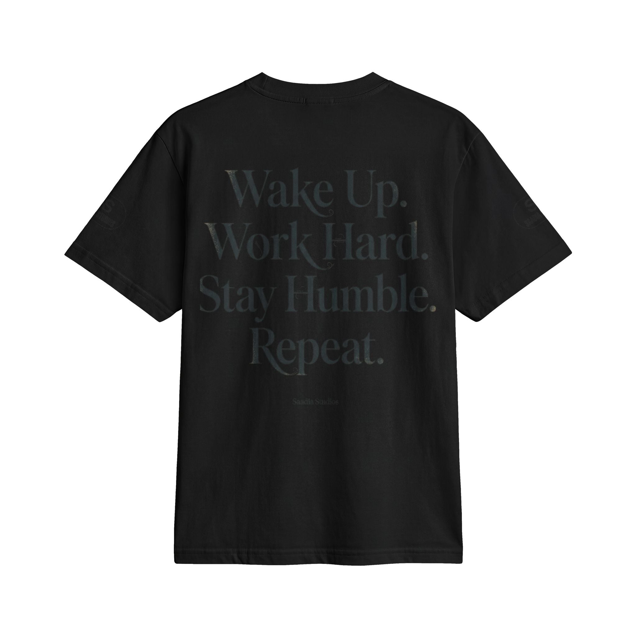 No Excuses T-Shirt — "Wake Up. Work Hard. Stay Humble. Repeat." Motivational Tee