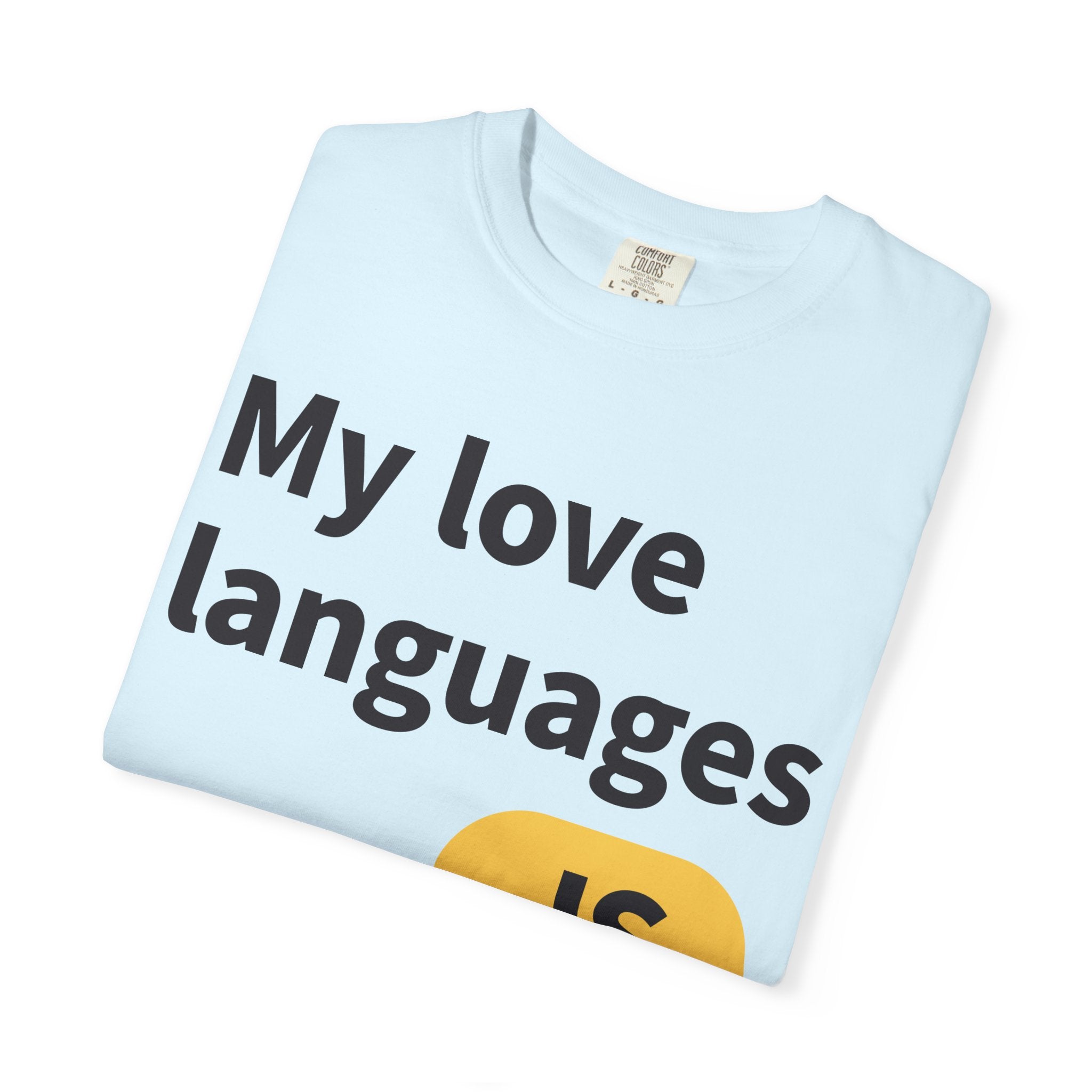 My Love Languages T-Shirt — Funny Programmer Tee (PHP • JS • C#)