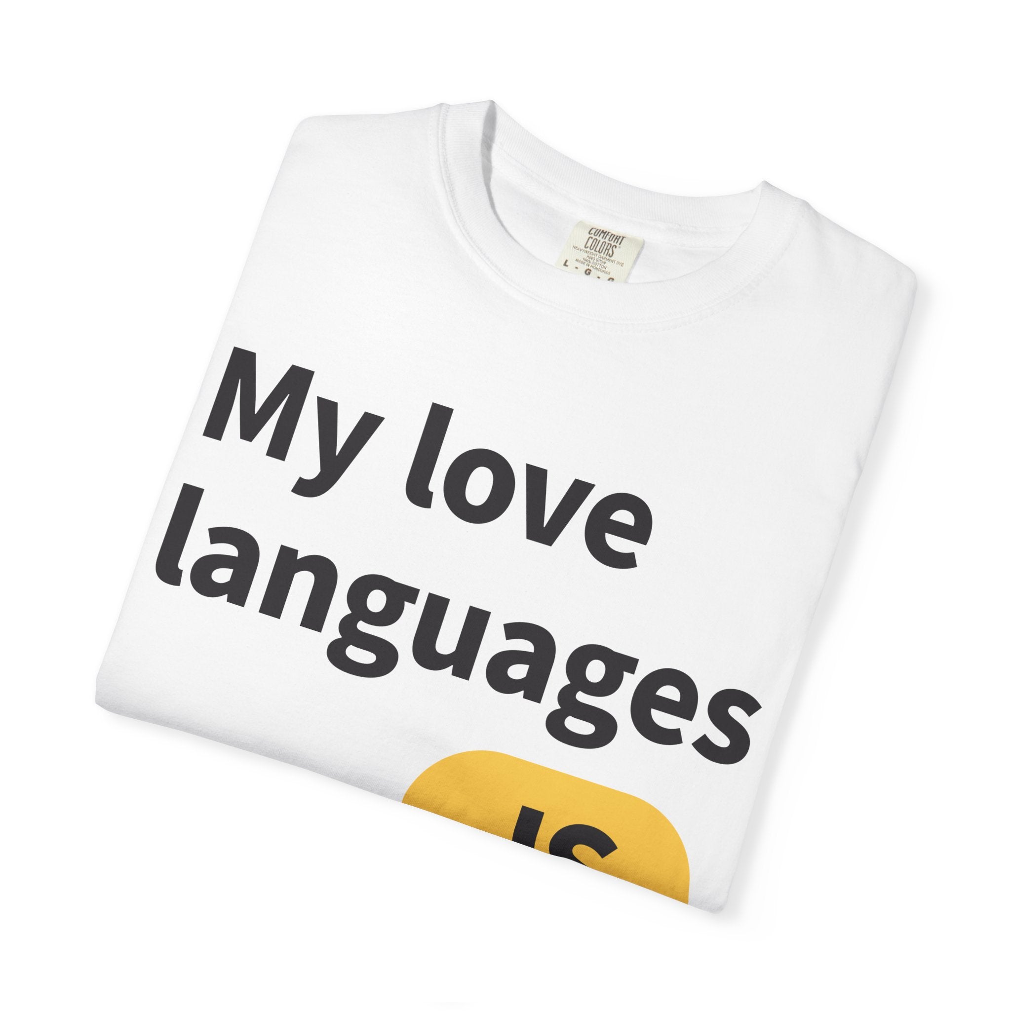 My Love Languages T-Shirt — Funny Programmer Tee (PHP • JS • C#)