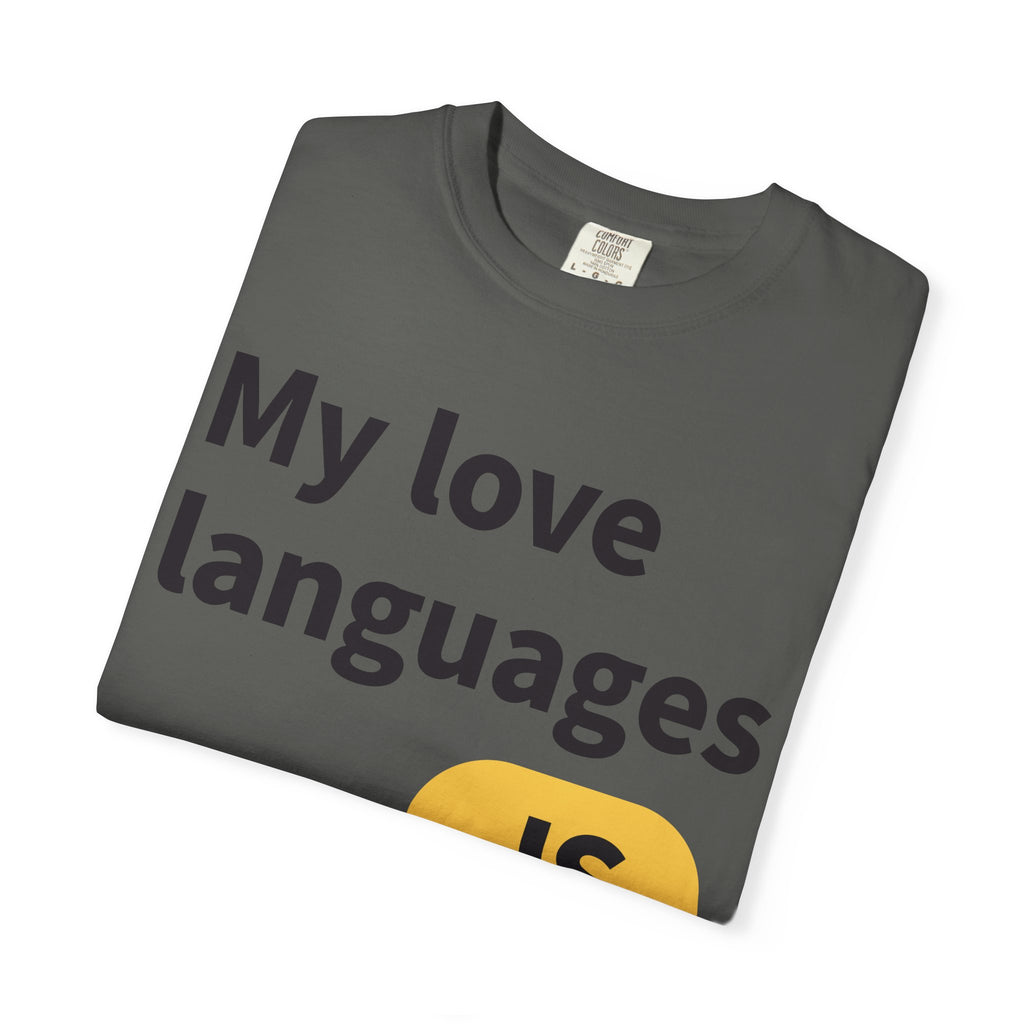 My Love Languages T-Shirt — Funny Programmer Tee (PHP • JS • C#)