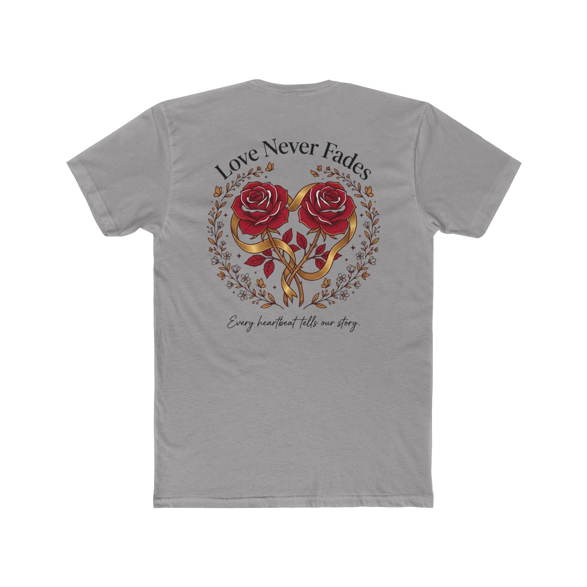Love Never Fades Rose Heart Tee — Romantic Valentine’s Day Floral T-Shirt