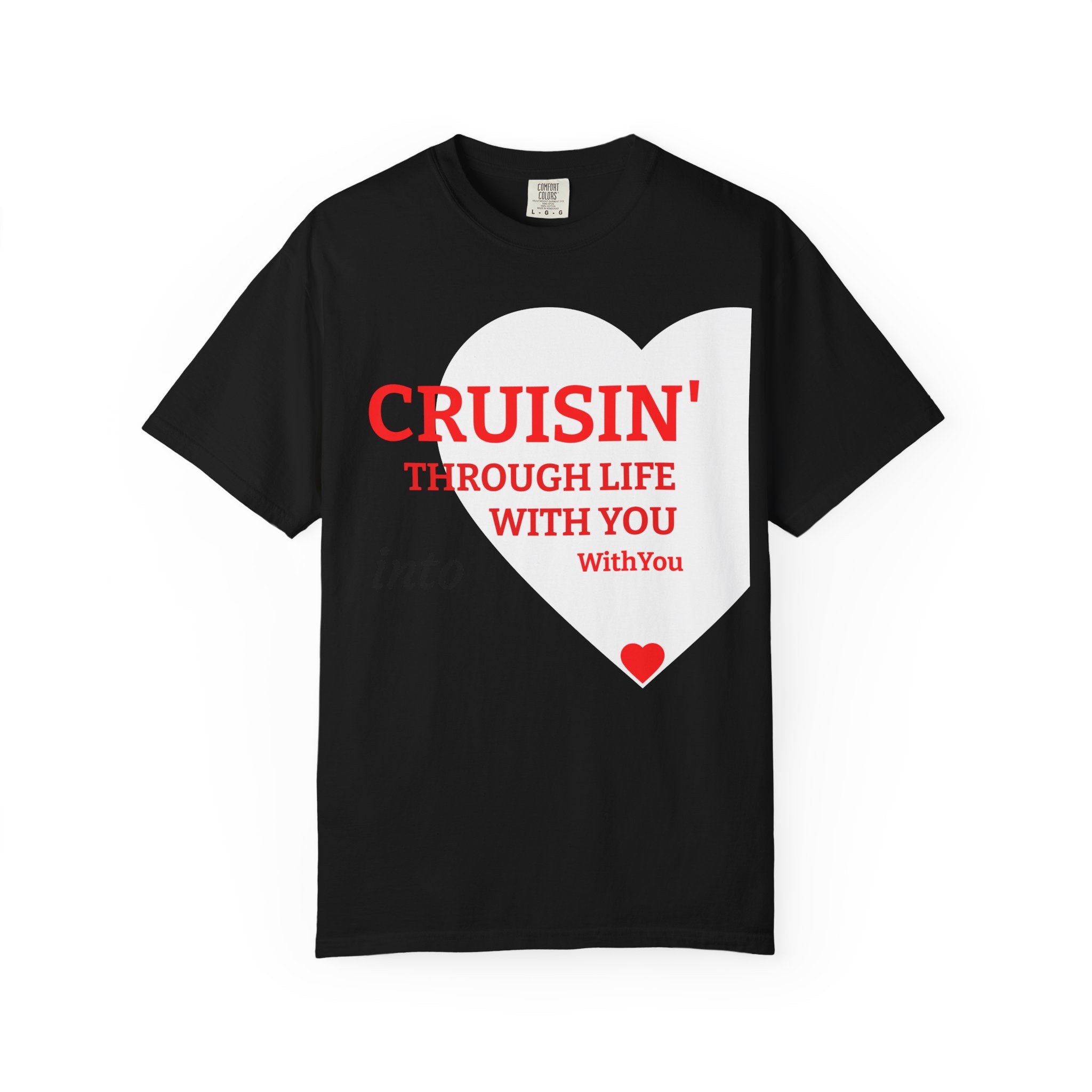 Cruisin' Through Life With You Heart T-Shirt