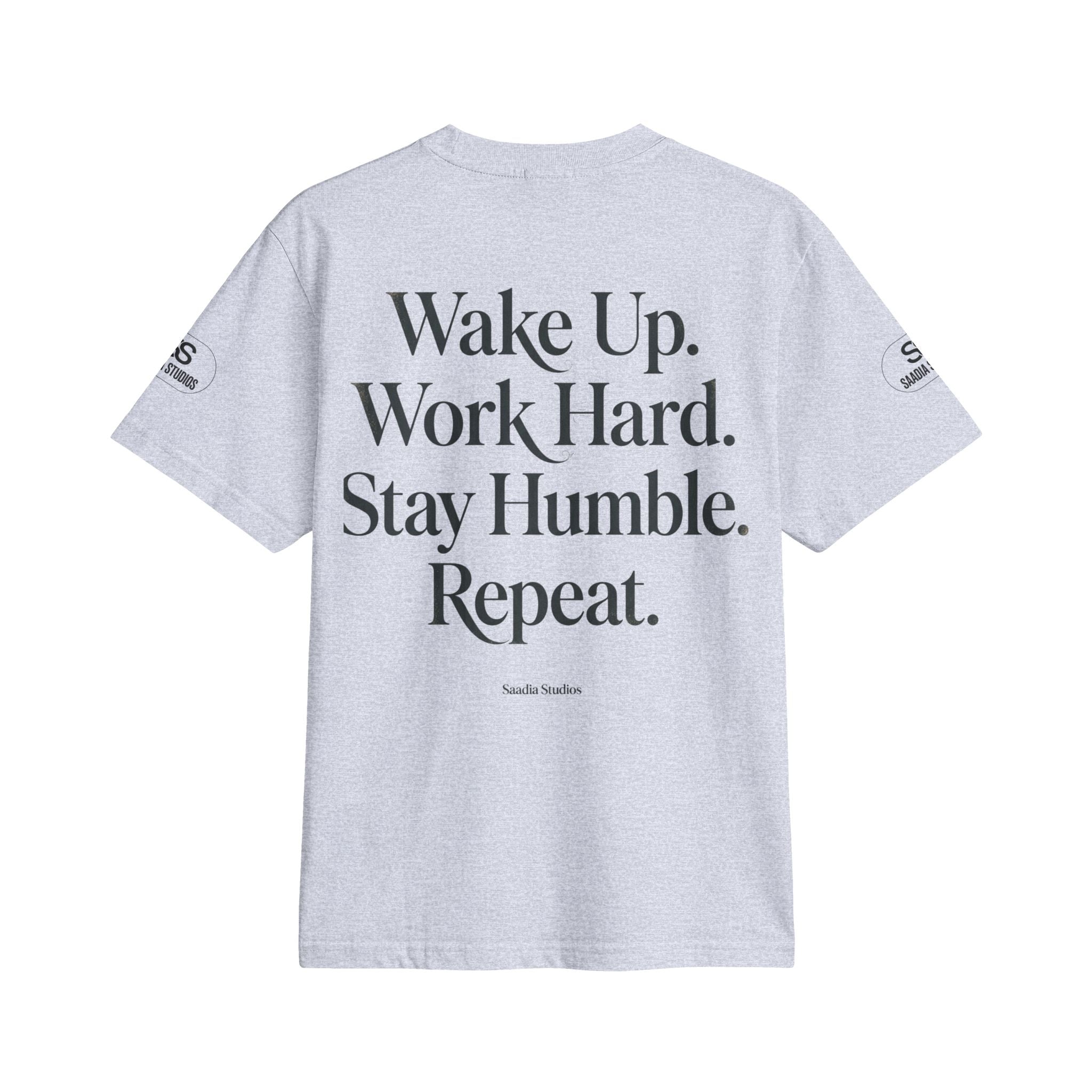 No Excuses T-Shirt — "Wake Up. Work Hard. Stay Humble. Repeat." Motivational Tee