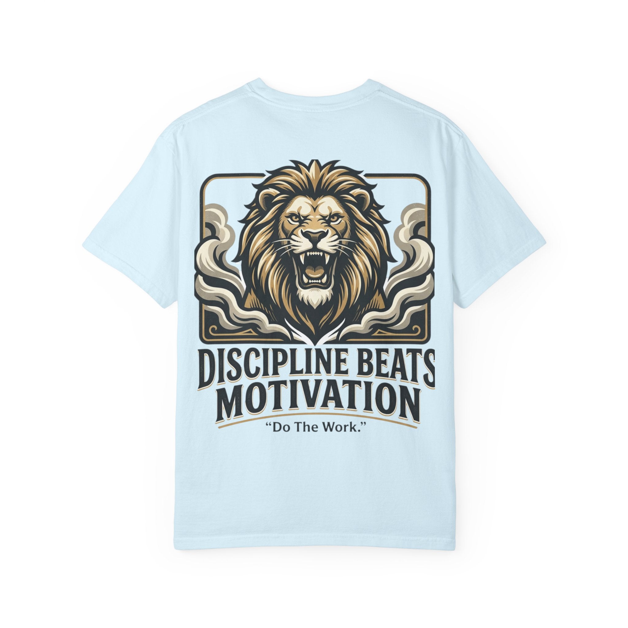 Discipline Beats Motivation Lion T-Shirt