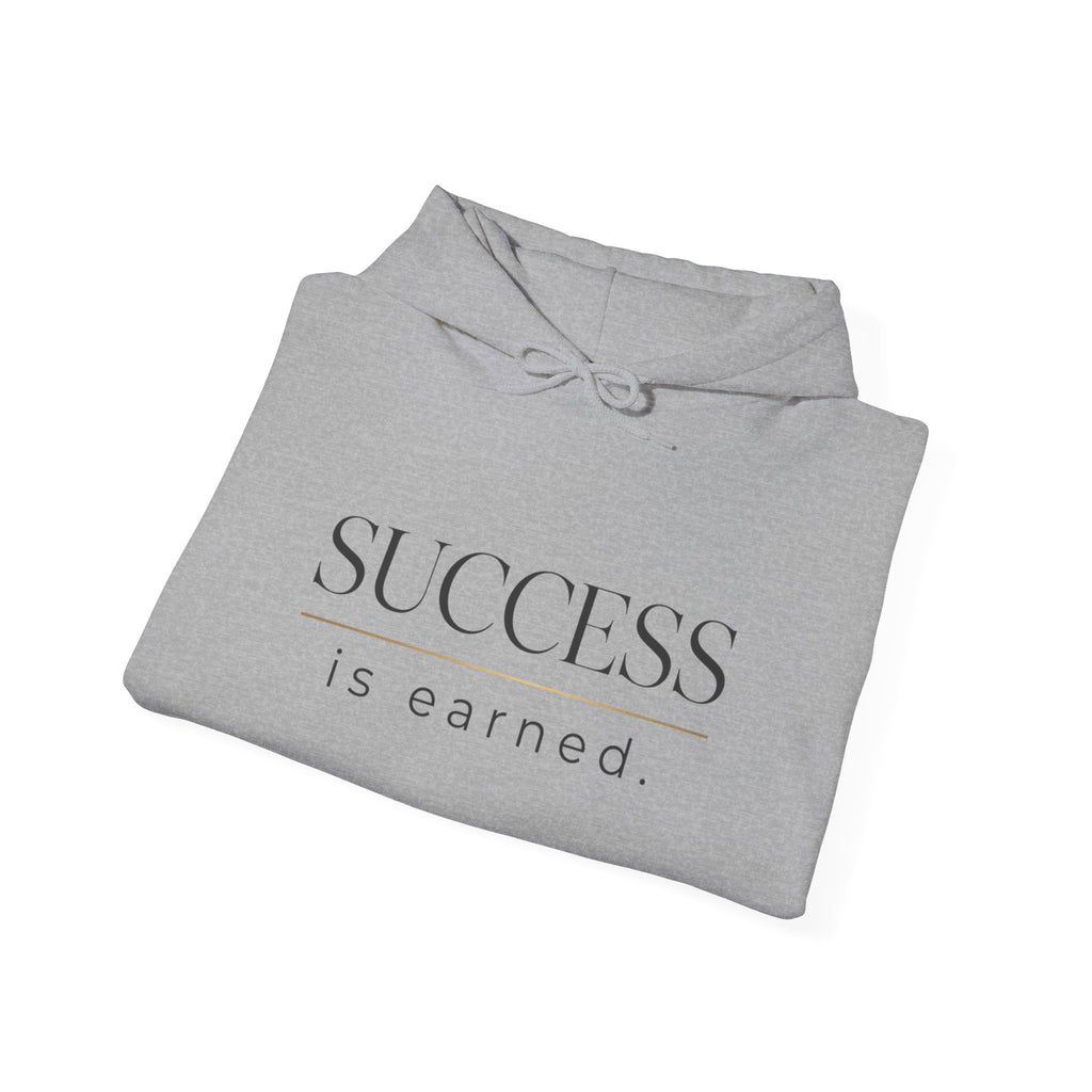 Success Is Earned Hoodie — Work. Focus. Execute. Win. Motivational Pullover