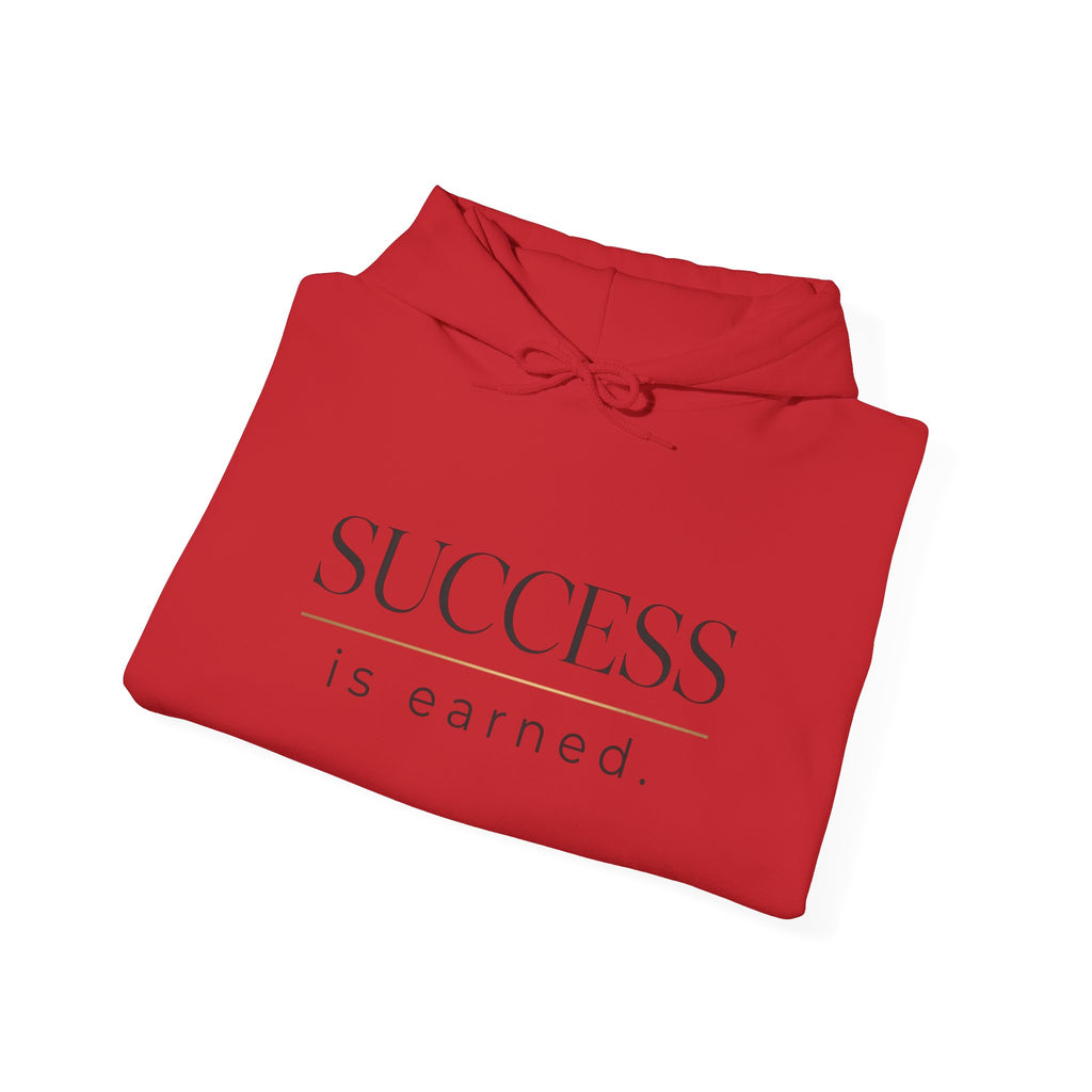 Success Is Earned Hoodie — Work. Focus. Execute. Win. Motivational Pullover