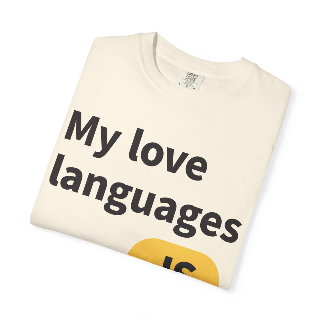 My Love Languages T-Shirt — Funny Programmer Tee (PHP • JS • C#)