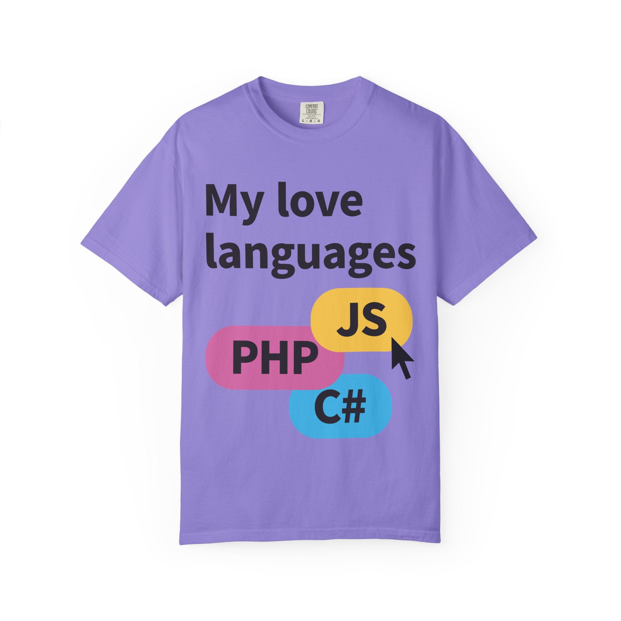 My Love Languages T-Shirt — Funny Programmer Tee (PHP • JS • C#)