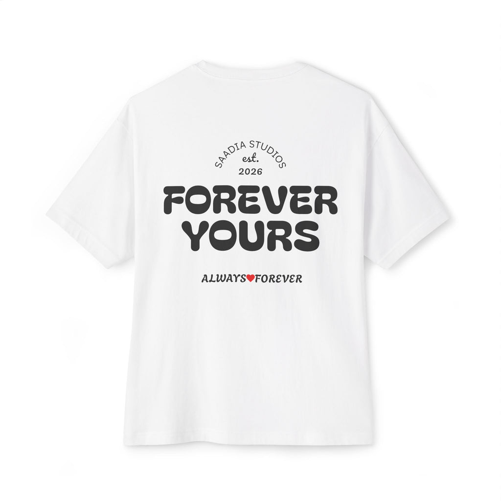 Forever Yours Tee — "Forever Yours" Graphic Boxy T‑Shirt