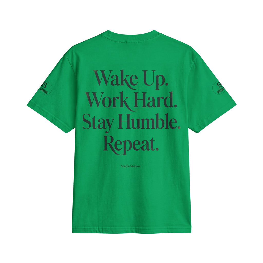 No Excuses T-Shirt — "Wake Up. Work Hard. Stay Humble. Repeat." Motivational Tee