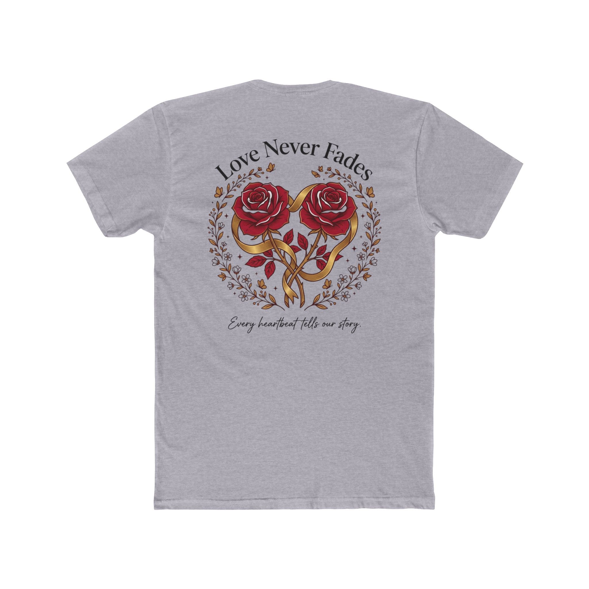 Love Never Fades Rose Heart Tee — Romantic Valentine’s Day Floral T-Shirt