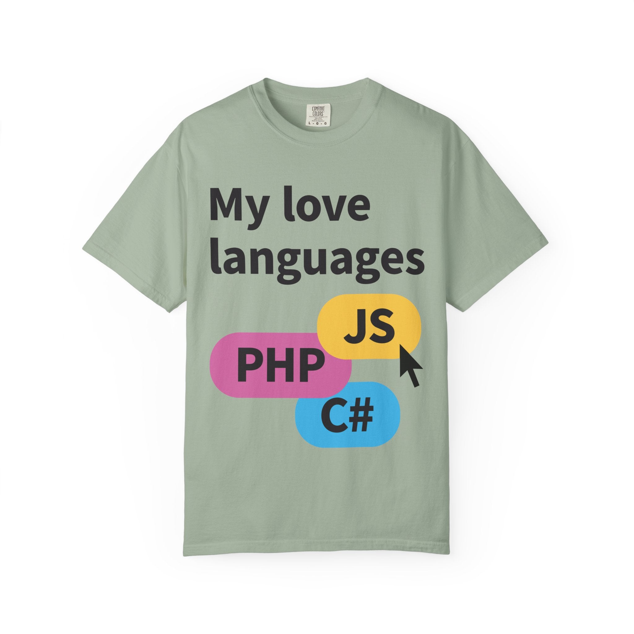 My Love Languages T-Shirt — Funny Programmer Tee (PHP • JS • C#)