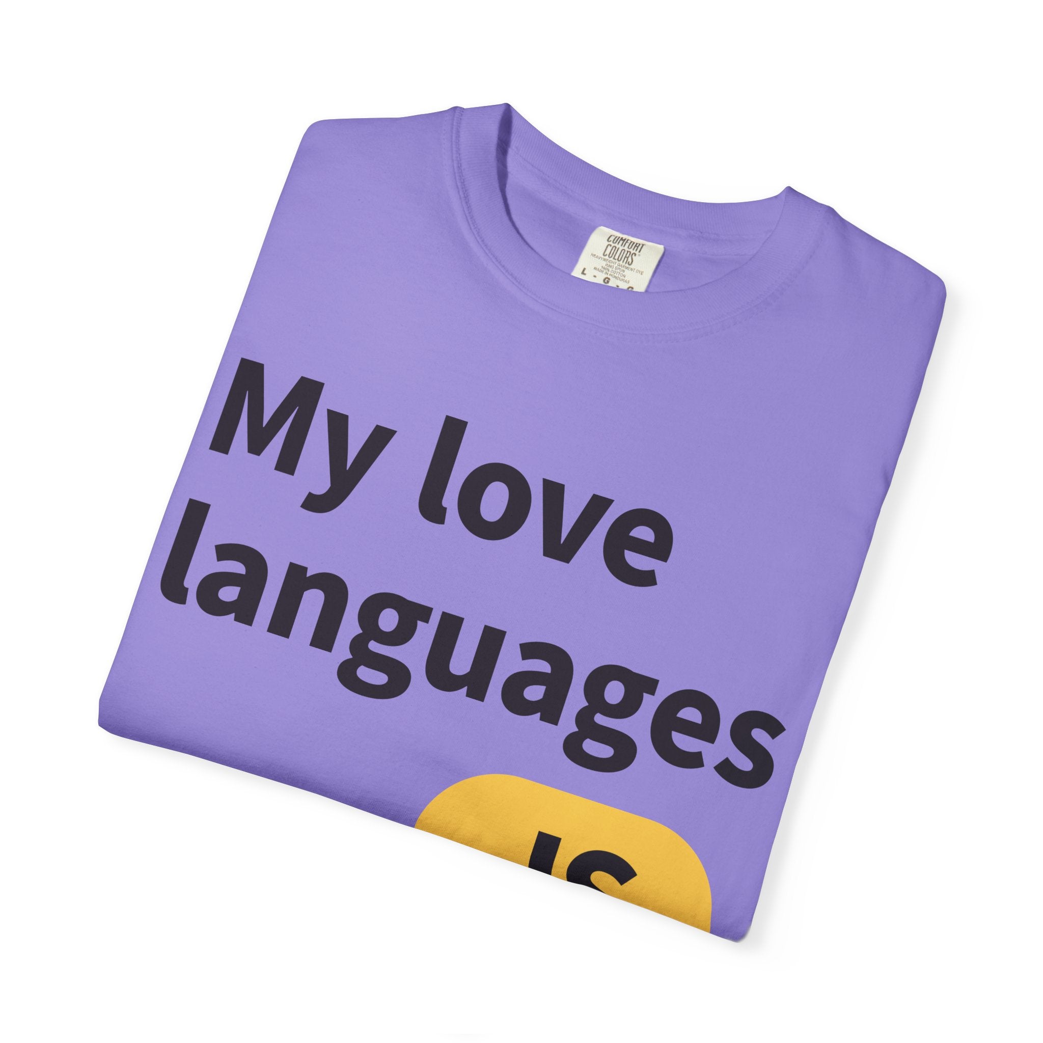 My Love Languages T-Shirt — Funny Programmer Tee (PHP • JS • C#)