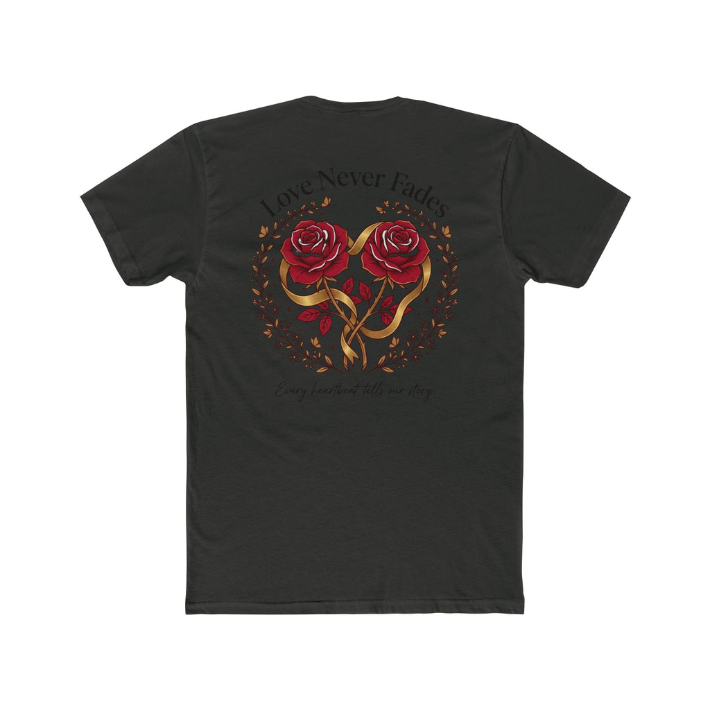 Love Never Fades Rose Heart Tee — Romantic Valentine’s Day Floral T-Shirt