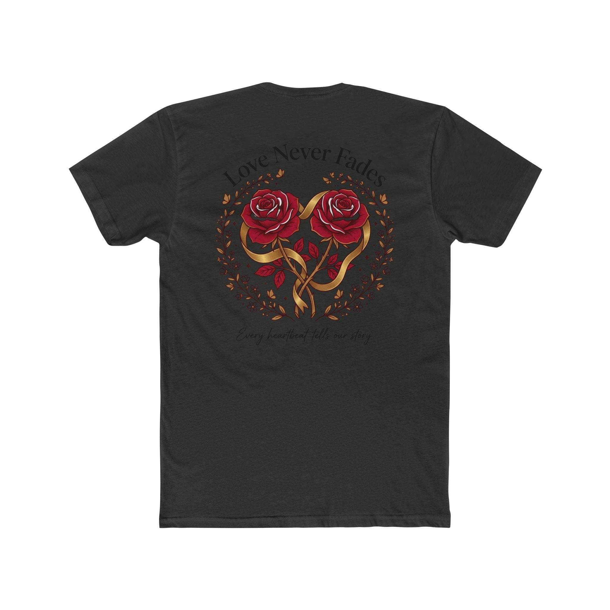 Love Never Fades Rose Heart Tee — Romantic Valentine’s Day Floral T-Shirt
